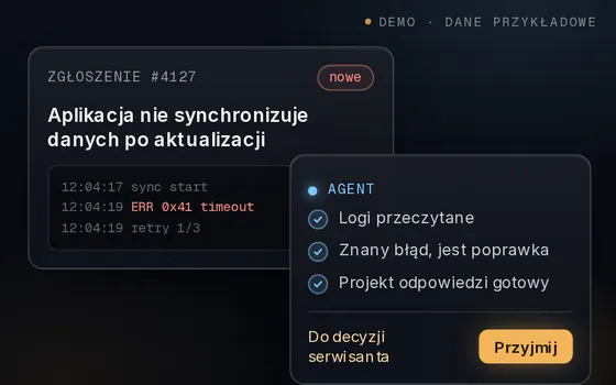 Ilustracja (DEMO, dane przykładowe): zgłoszenie z&nbsp;logiem, kroki agenta i&nbsp;przycisk decyzji serwisanta